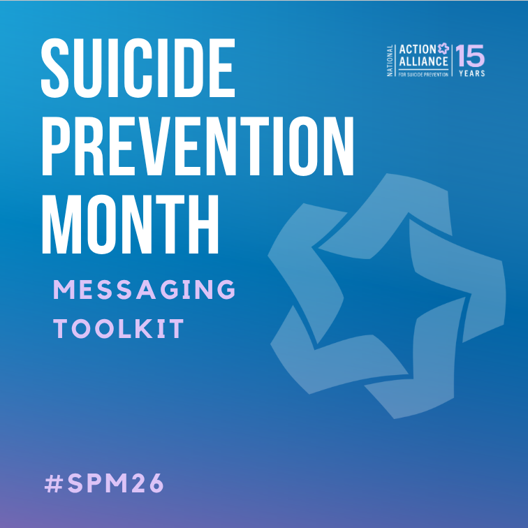 Suicide Prevention Month #SPM26 Toolkit