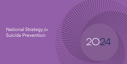 Launch of the 2024 National Strategy for Suicide Prevention and Federal Action Plan