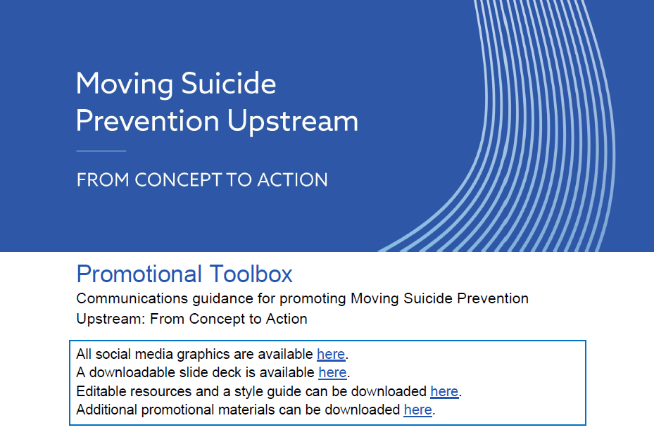 Moving Suicide Prevention Upstream: From Concept to Action - Promotional Toolbox